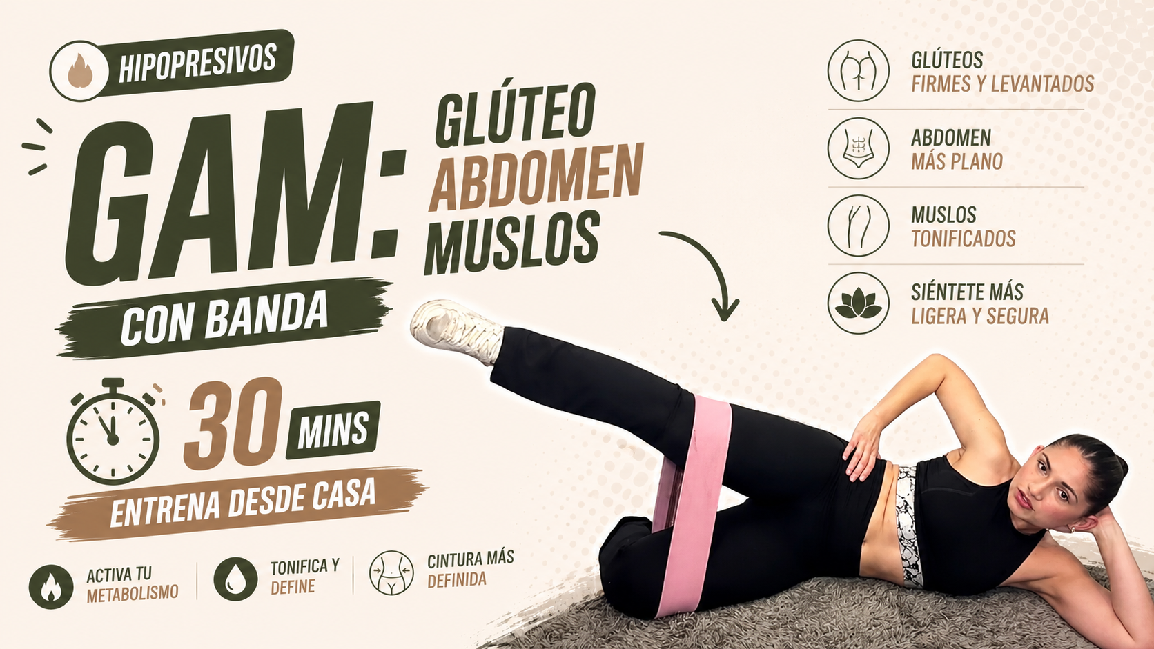 GAM con banda · Glúteo, Abdomen y Muslos · 30 mins